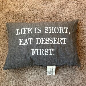 Chic Gray Quote Pillow - Life is Short, Eat Dessert First!